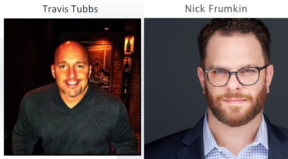 Travis Tubbs and Nick Frumkin